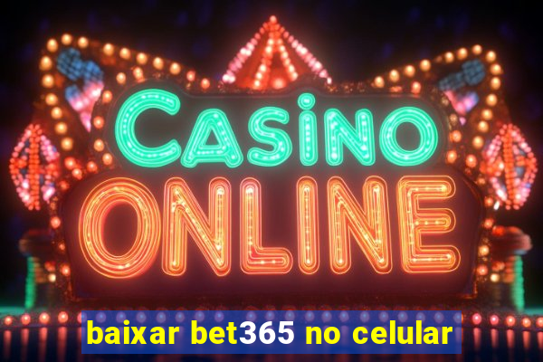 baixar bet365 no celular